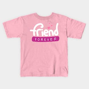 Friend Forever Kids T-Shirt